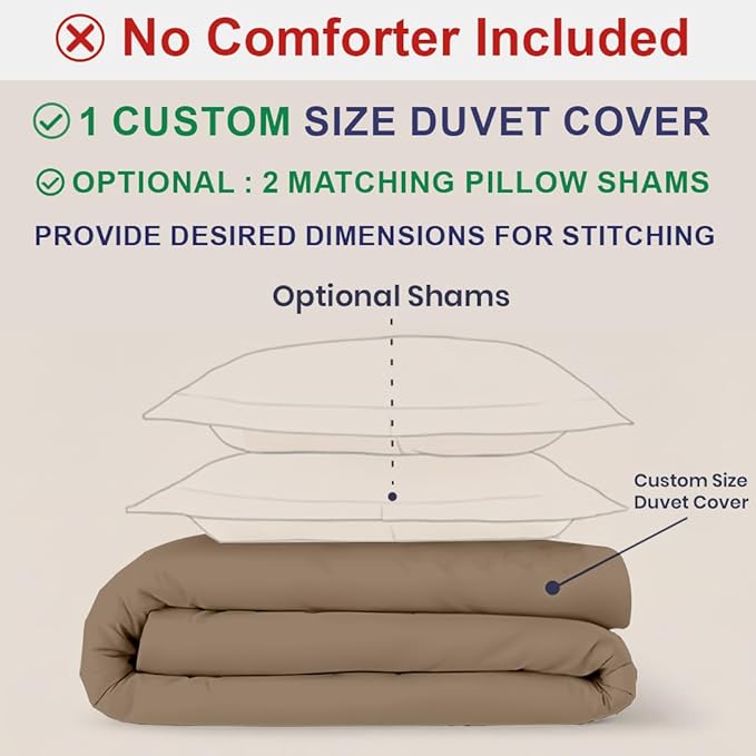 Kotton Culture Custom Duvet Cover - 100% Egyptian Cotton 600 Thread Count Ultra Soft Breathable Durable Customizable Comforter Cover(Desired Dimensions)- Zipper Closure & 7 Internal Ties -Taupe